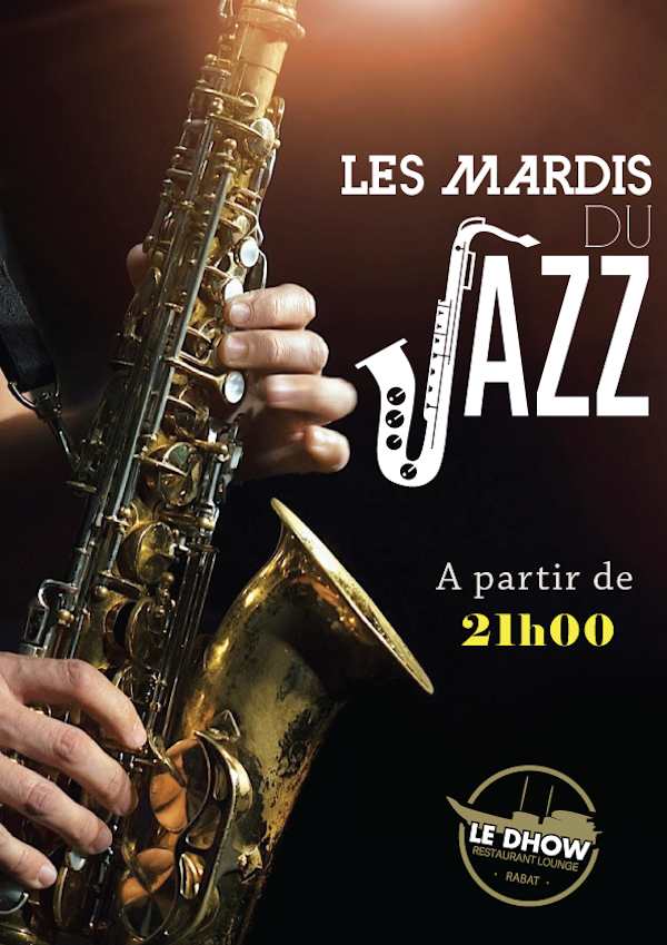 Les mardis du Jazz à Rabat au Dhow
